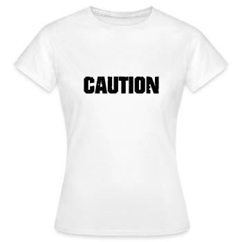 Caution Design Achtung Gefährlich Aufpassen ! - Frauen T-Shirt - Weiß - Vorne - AI Model Female 172 dark (172cm)