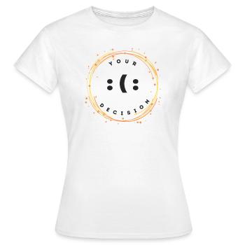 Ihre Entscheidung - Frauen T-Shirt - Weiß - Vorne - AI Model Female 172 dark (172cm)