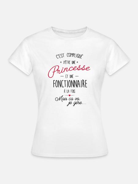 Princesse et Fonctionnaire - T-shirt Femme - blanc