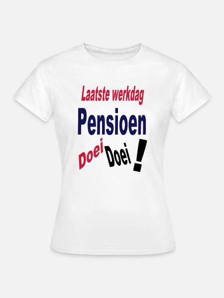 Pensioen - Vrouwen T-shirt - wit