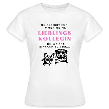 Design pour collègue préféré - Cadeau de bureau - T-shirt Femme - blanc - Devant - AI Model Female 172 dark (172cm)