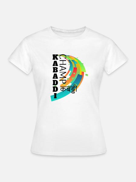 Kabaddi Champ - Frauen T-Shirt - Weiß