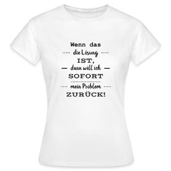 Lustige Sprüche - Frauen T-Shirt - Weiß - Vorne - AI Model Female 172 dark (172cm)