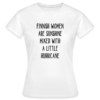 Les femmes finlandaises sont le soleil mêlé à un ouragan - T-shirt Femme - blanc - Devant - AI Model Female 172 dark (172cm)