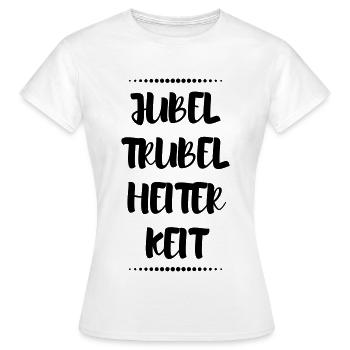 Jubel Trubel Heiterkeit Konfetti Spruch Sprüche - Frauen T-Shirt - Weiß - Vorne - AI Model Female 172 dark (172cm)