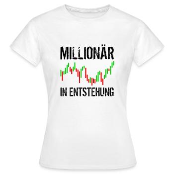 Millionär in Entstehung - Frauen T-Shirt - Weiß - Vorne - AI Model Female 172 dark (172cm)