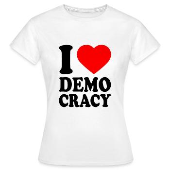 i love democracy - Women's T-Shirt - white - Front - AI Model Female 172 dark (172cm)