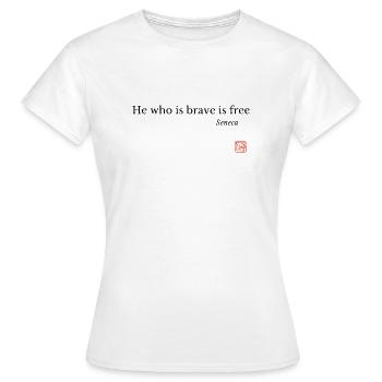 Wer mutig ist, ist frei - Frauen T-Shirt - Weiß - Vorne - AI Model Female 172 dark (172cm)
