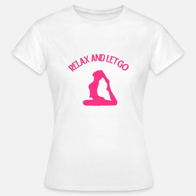 Relax and let go! Customisable - Women's T-Shirt - white