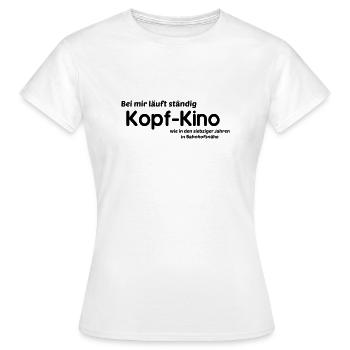 Kopf Kino - Frauen T-Shirt - Weiß - Vorne - AI Model Female 172 dark (172cm)