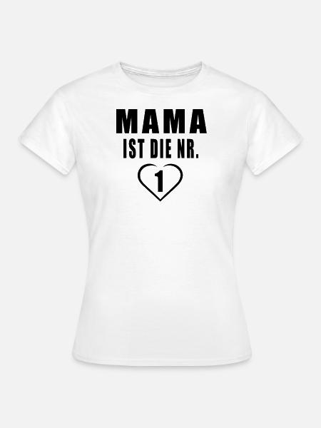 Mama Ist Die Nr. 1 - Frauen T-Shirt - Weiß