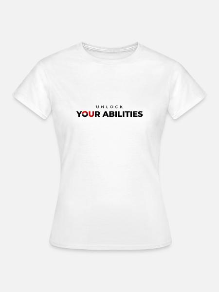 Unlock your Abilities Premium - Frauen T-Shirt - Weiß
