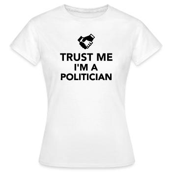 Politiker - Frauen T-Shirt - Weiß - Vorne - AI Model Female 172 dark (172cm)