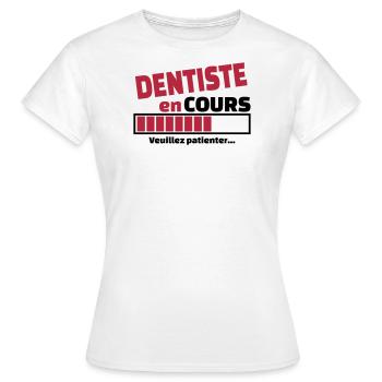 dentiste en cours - T-shirt Femme - blanc - Devant - AI Model Female 172 dark (172cm)