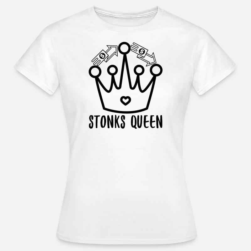 Stonks Queen - Women's T-Shirt - white