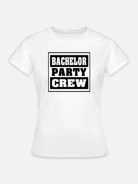 Bachelor Party Crew - Frauen T-Shirt - Weiß