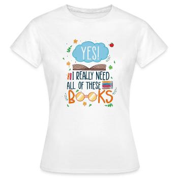 J’ai besoin de ces livres disant bibliothèque de livres - T-shirt Femme - blanc - Devant - AI Model Female 172 dark (172cm)
