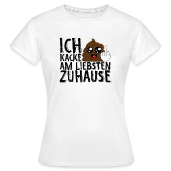 Lusitg Heimscheisser - Ich Kacke am liebsten Zuhau - Frauen T-Shirt - Weiß - Vorne - AI Model Female 172 dark (172cm)