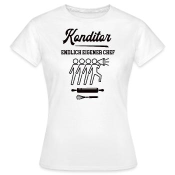 Konditor Endlich Chef Konditorei Selbstständig - Frauen T-Shirt - Weiß - Vorne - AI Model Female 172 dark (172cm)