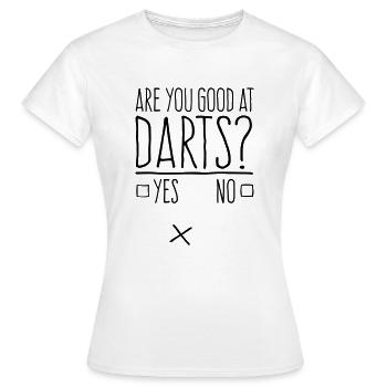 Êtes-vous bon aux fléchettes? Dictons de fléchettes de changement de couleur - T-shirt Femme - blanc - Devant - AI Model Female 172 dark (172cm)
