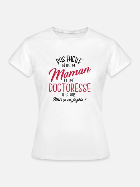 Maman et doctoresse - T-shirt Femme - blanc