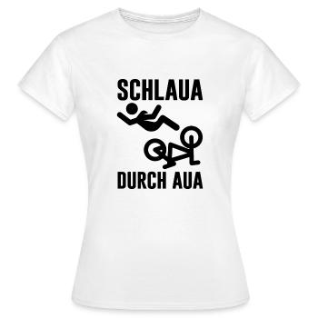 Schlaua durch Aua Radfahren Humor Lustiger Spruch - Frauen T-Shirt - Weiß - Vorne - AI Model Female 172 dark (172cm)