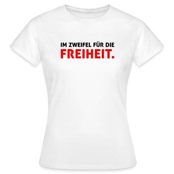 Im Zweifel für die FREIHEIT. - Frauen T-Shirt - Weiß - Vorne - AI Model Female 172 dark (172cm)