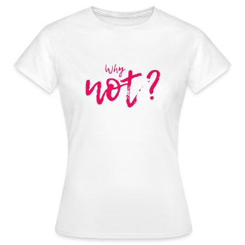 POURQUOI PAS? - T-shirt Femme - blanc - Devant - AI Model Female 172 dark (172cm)