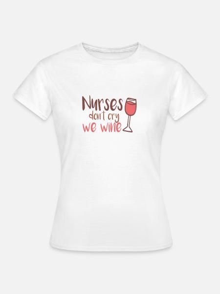 Nurse - Frauen T-Shirt - Weiß