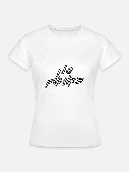 No Future - Frauen T-Shirt - Weiß