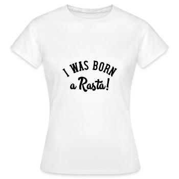 Je suis né un rasta - T-shirt Femme - blanc - Devant - AI Model Female 172 dark (172cm)