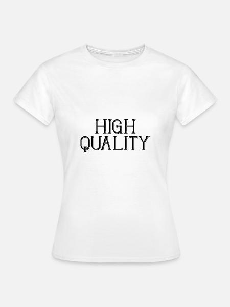 High Quality - Frauen T-Shirt - Weiß