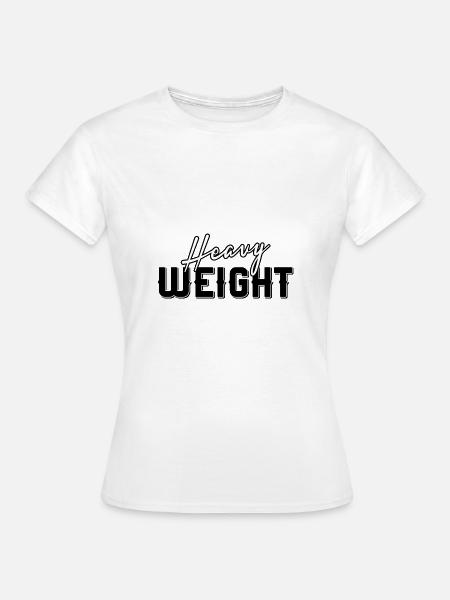 Heavy Weight - Frauen T-Shirt - Weiß