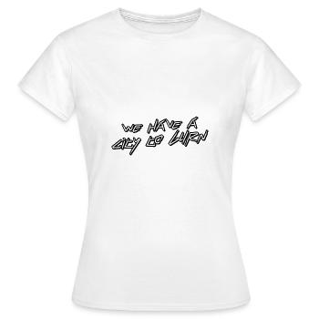 Nous avons une ville à brûler - T-shirt Femme - blanc - Devant - AI Model Female 172 dark (172cm)