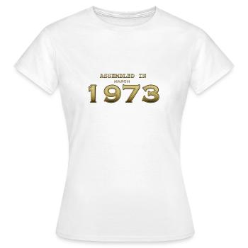 März 1973 zusammengebaut - Frauen T-Shirt - Weiß - Vorne - AI Model Female 172 dark (172cm)