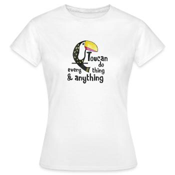 Toucan Do Everything and Anything - Women's T-Shirt - white - Front - AI Model Female 172 dark (172cm)