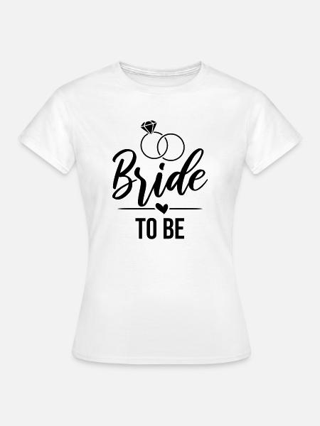 Bride to be - Zukünftige Braut - schwarz - Frauen T-Shirt - Weiß