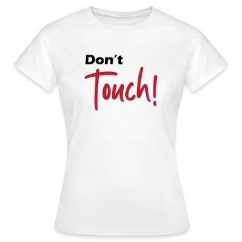 Nicht Tasten - Frauen T-Shirt - Weiß - Vorne - AI Model Female 172 dark (172cm)