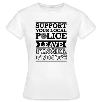 Support your local police and leave fingerprints - Frauen T-Shirt - Weiß - Vorne - AI Model Female 172 dark (172cm)