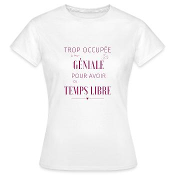 TROP OCCUPÉE - T-shirt Femme - blanc - Devant - AI Model Female 172 dark (172cm)