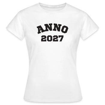 Anno 2027 Geburtstag Geburtsjahr - Frauen T-Shirt - Weiß - Vorne - AI Model Female 172 dark (172cm)