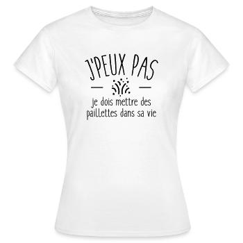 Je peux pas j'ai paillettes - T-shirt Femme - blanc - Devant - AI Model Female 172 dark (172cm)