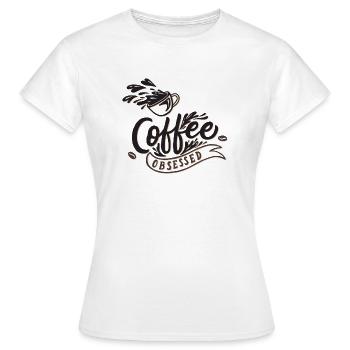 Coffee obsessed - Women's T-Shirt - white - Front - AI Model Female 172 dark (172cm)