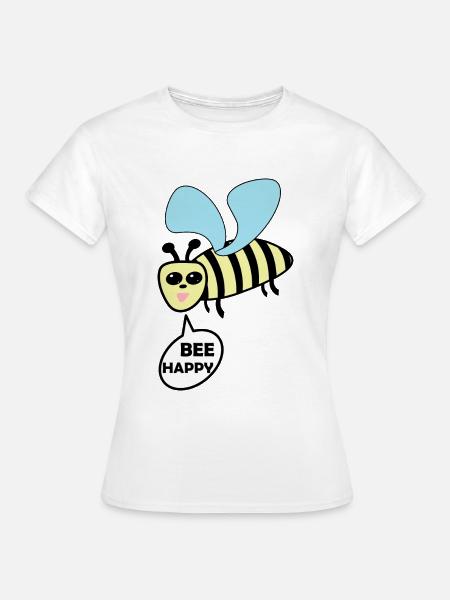 Bee Happy Biene - Fun - Frauen T-Shirt - Weiß