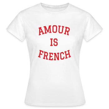 The bestseller ❤️AMOUR IS FRENCH in red - Women's T-Shirt - white - Front - AI Model Female 172 dark (172cm)