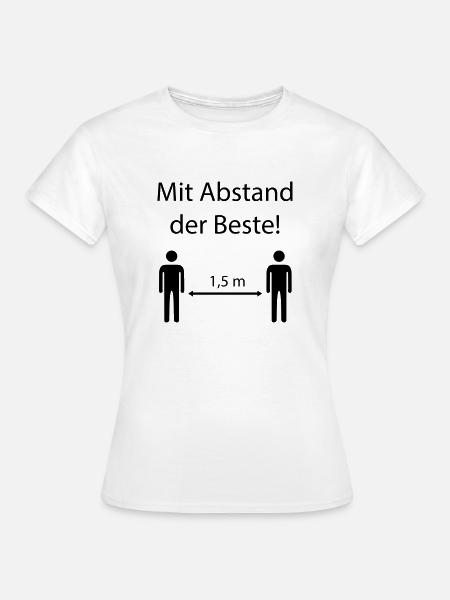 Mit Abstand der Beste - Frauen T-Shirt - Weiß
