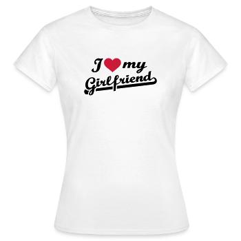 I love my girlfriend - Women's T-Shirt - white - Front - AI Model Female 172 dark (172cm)