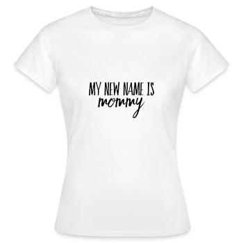 Mon nouveau nom est maman - Mon nouveau nom est maman - T-shirt Femme - blanc - Devant - AI Model Female 172 dark (172cm)