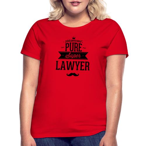 100 Prozent super Anwalt - Frauen T-Shirt