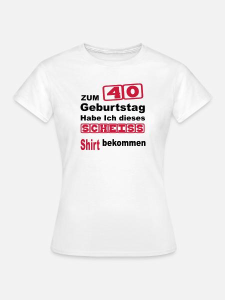 40 birthday - Women's T-Shirt - white